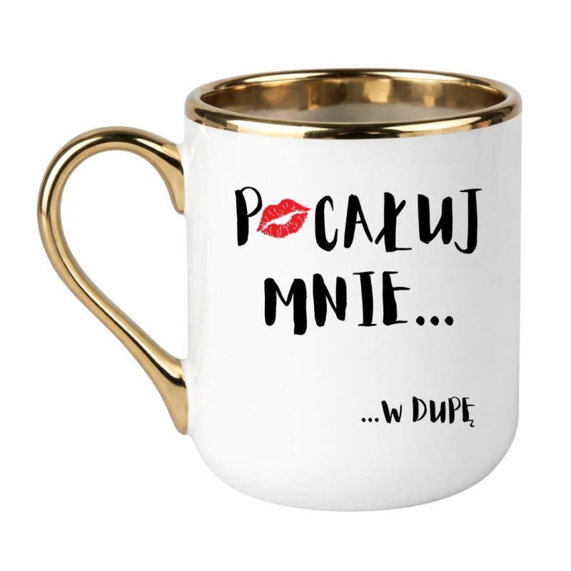 KUBEK "POCAŁUJ MNIE W DUPĘ"