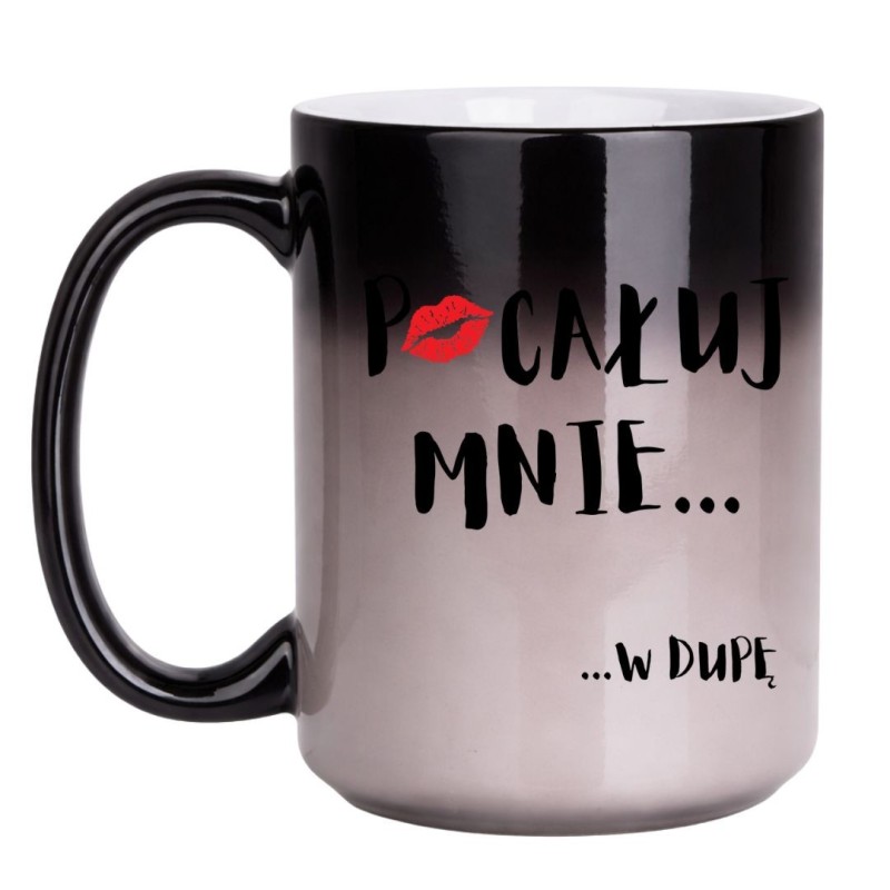 KUBEK "POCAŁUJ MNIE W DUPĘ" MAGICZNY DUŻY