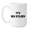 KUBEK 450 ML IT’S SEX O’CLOCK BIAŁY