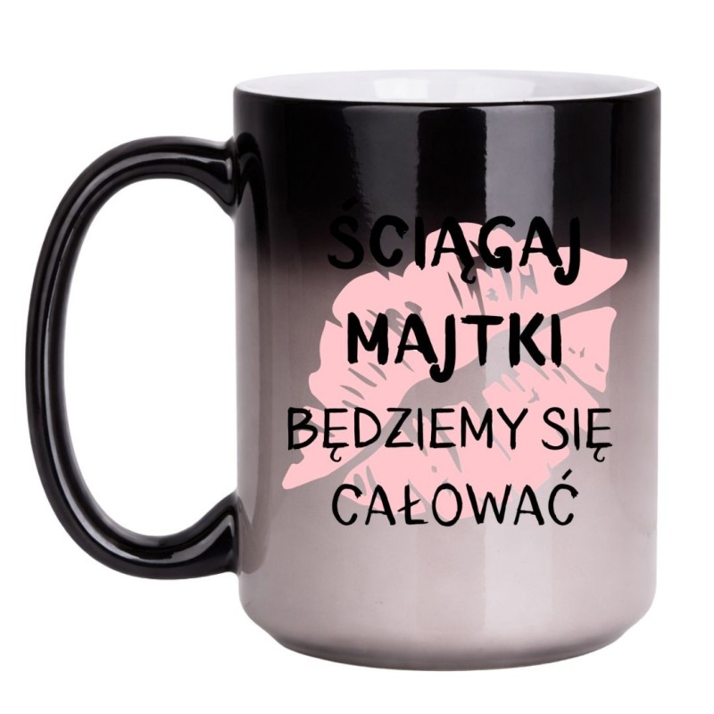 KUBEK "ŚCIĄGAJ MAJTKI BĘDZIEMY SIĘ CAŁOWAĆ" DUŻY MAGICZNY