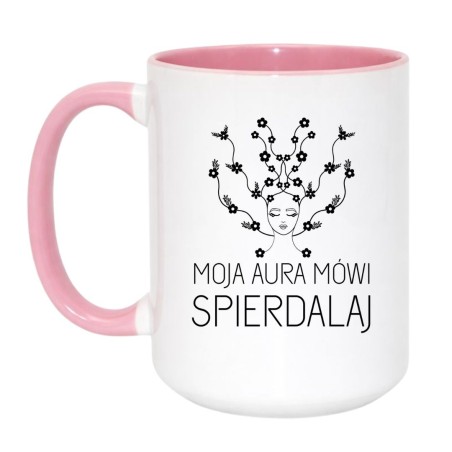 Duży kubek 450 ml MOJA AURA MÓWI SPIERDALAJ