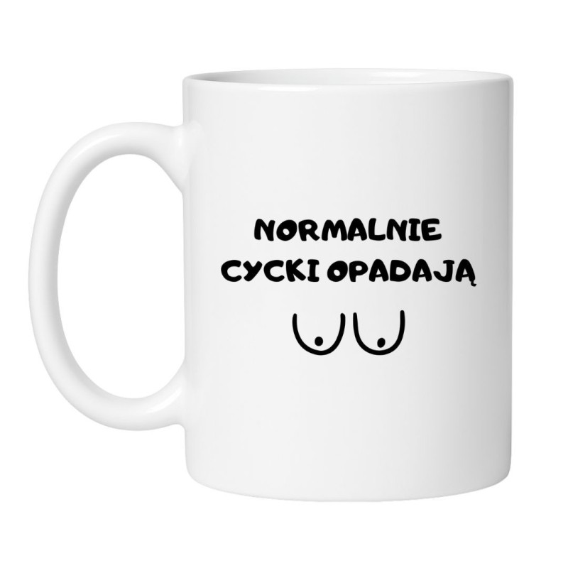 KUBEK "NORMALNIE CYCKI OPADAJĄ"