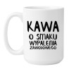 Duży kubek 450 ml z napisem „Kawa o smaku wypalenia zawodowego”