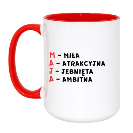 śmieszny imienny kubek maja dla kobiety z poczuciem humoru