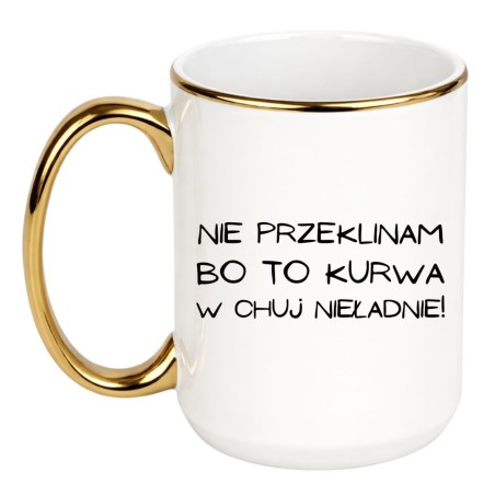 KUBEK  "NIE PRZEKLINAM BO TO KURWA W CHUJ NIEŁADNIE"