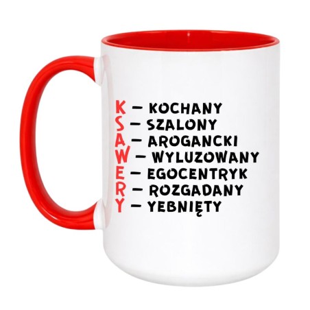 Kubek Ksawery z napisem idealny dla wyluzowanych facetów