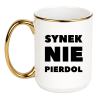 KUBEK "SYNEK NIE PIERDOL"