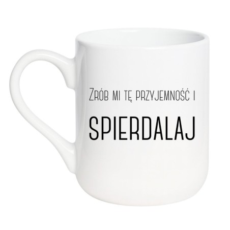 Kubek bez cenzury „Zrób mi tę przyjemność i spierdalaj”