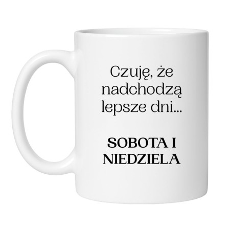 Kubek ceramiczny biały z napisem Sobota i Niedziela