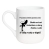 śmieszny kubek dla dorosłych kobiet