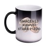 KUBEK "SMACZNEJ KAWUSI STARA PIZDO" MAGICZNY