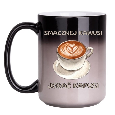 KUBEK  "SMACZNEJ KAWUSI JEBAĆ KAPUSI" MAGICZNY DUŻY