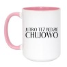 Duży kubek 450 ml z wulgarnym napisem Jutro też będzie chujowo