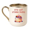 KUBEK "STO LAT STARA DUPO"
