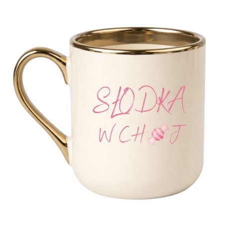 KUBEK  "SŁODKA W CHUJ"