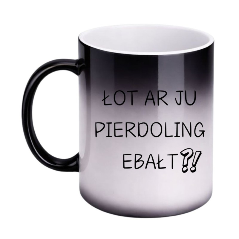 KUBEK "ŁOT AR JU PIERDOLING EBAŁT?" MAGICZNY