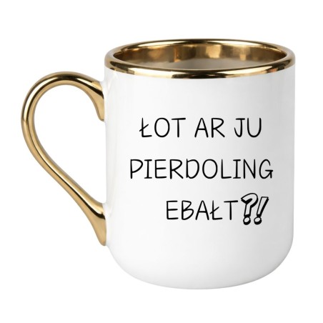KUBEK "ŁOT AR JU PIERDOLING EBAŁT?"