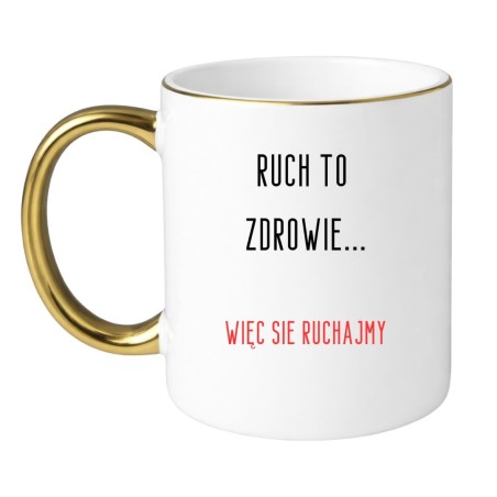 KUBEK "RUCH TO ZDROWIE, WIĘC SIĘ RUCHAJMY"