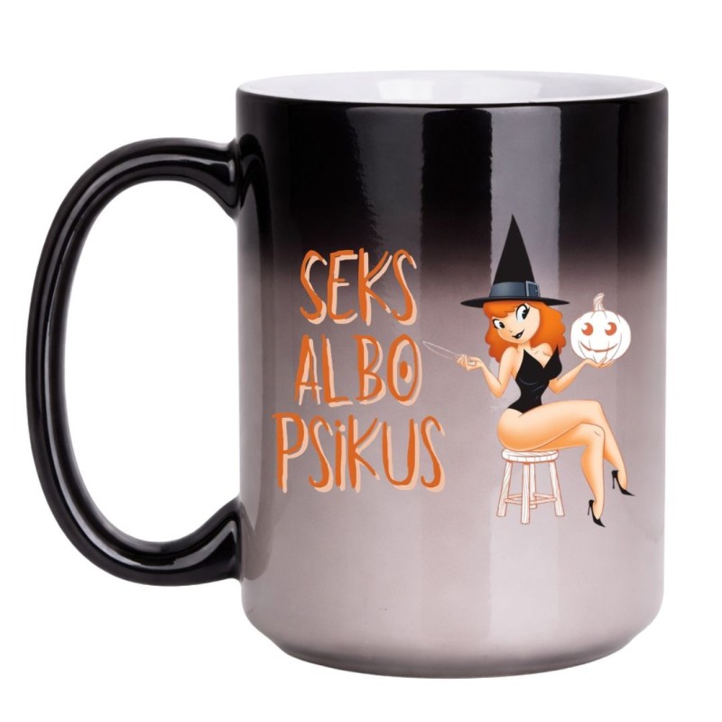 KUBEK „SEKS ALBO PSIKUS” - DUŻY MAGICZNY