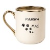 KUBEK "PSIURWA MAĆ"