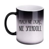 KUBEK "PRACA NIE ZAJĄC, NIE SPIERDOLI." - MAGICZNY