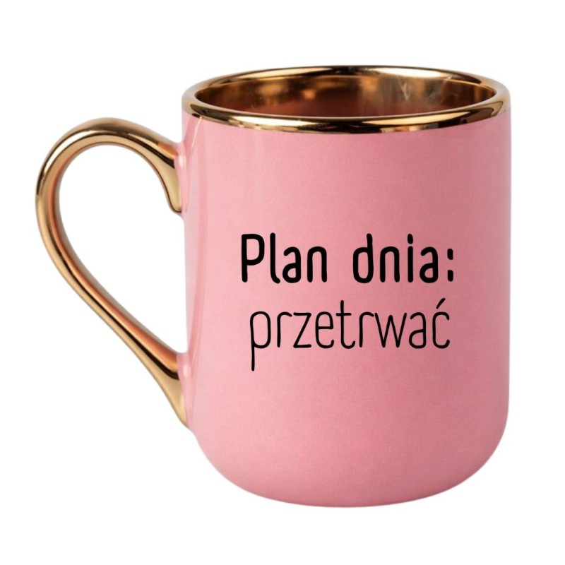 kubek z napisem Plan dnia przetrwać do biura