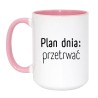 Kubek duży 450 ml z napisem Plan dnia: przetrwać