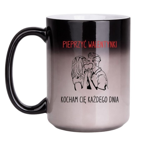 KUBEK "PIEPRZYĆ WALENTYNKI KOCHAM CIĘ KAŻDEGO DNIA" DUŻY MAGICZNY