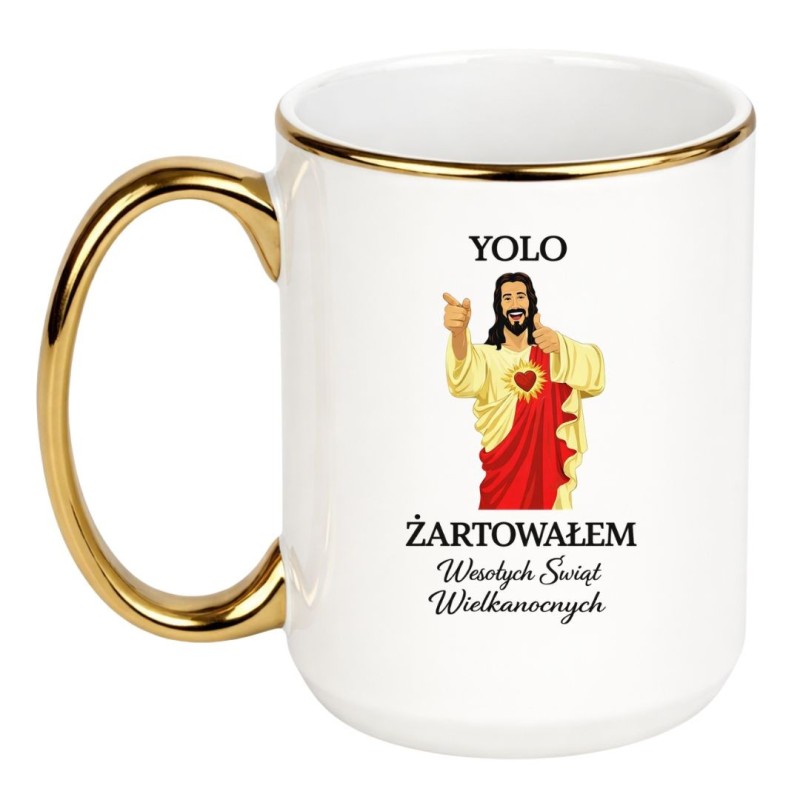 KUBEK Z JEZUSEM YOLO ŻARTOWAŁEM WESOŁYCH ŚWIĄT WIELKANOCNYCH