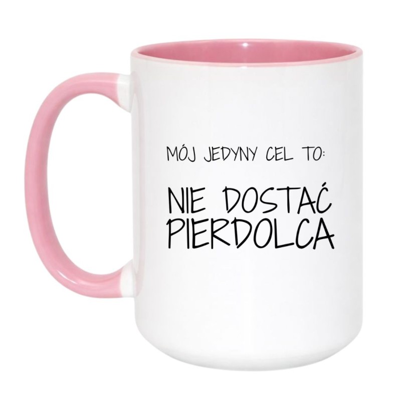 Kubek „Mój jedyny cel to: nie dostać pierdolca” – śmieszny kubek do pracy z czarnym humorem