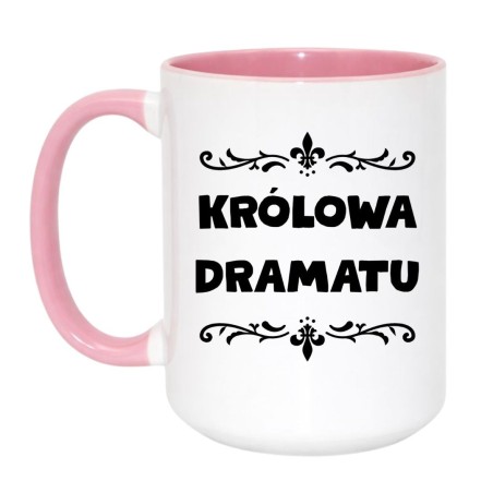 kubek Królowa dramatu śmieszny kubek na prezent dla przyjaciółki