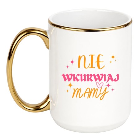 KUBEK "NIE WKURWIAJ MAMY"