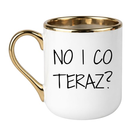 biały kubek z czarnym napisem No i co teraz zabawny prezent