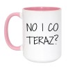 kubek No i co teraz prezent dla przyjaciela z poczuciem humoru