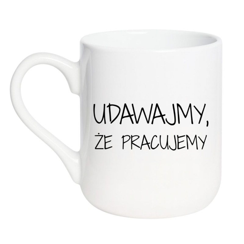 Śmieszny kubek ceramiczny z ironicznym hasłem o pracy