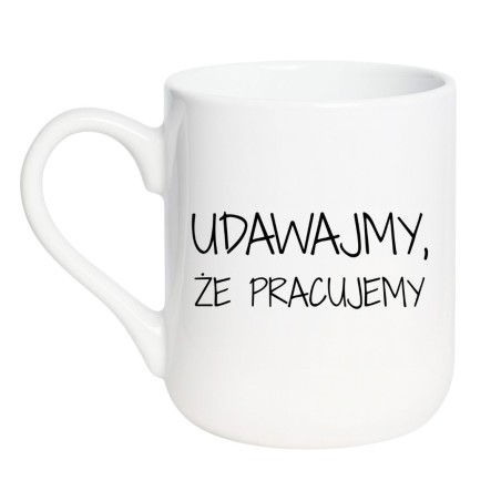 Śmieszny kubek ceramiczny z ironicznym hasłem o pracy