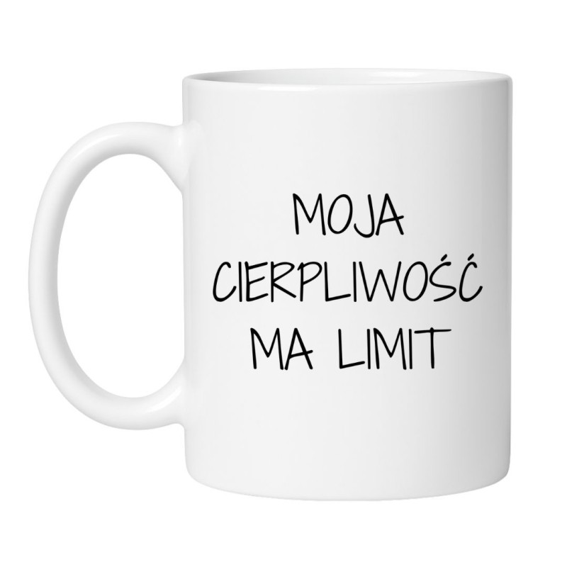 Śmieszny kubek z napisem Moja cierpliwość ma limit na prezent