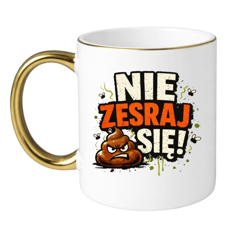 KUBEK „NIE ZESRAJ SIĘ!”
