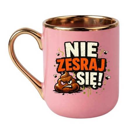KUBEK „NIE ZESRAJ SIĘ!”