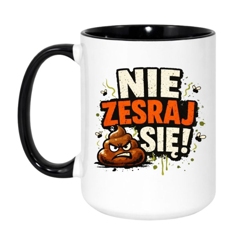 KUBEK „NIE ZESRAJ SIĘ!”