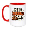 KUBEK „NIE ZESRAJ SIĘ!”