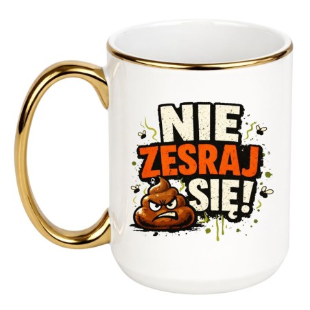 KUBEK „NIE ZESRAJ SIĘ!”