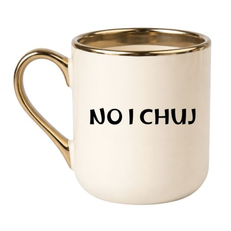 KUBEK "NO I CHUJ"