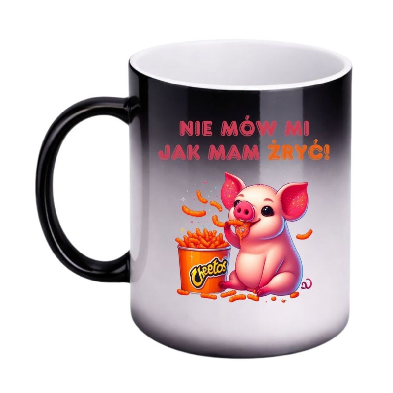 KUBEK "NIE MÓW MI JAK MAM ŻRYĆ" MAGICZNY