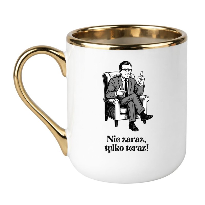 KUBEK „NIE ZARAZ, TYLKO TERAZ!”