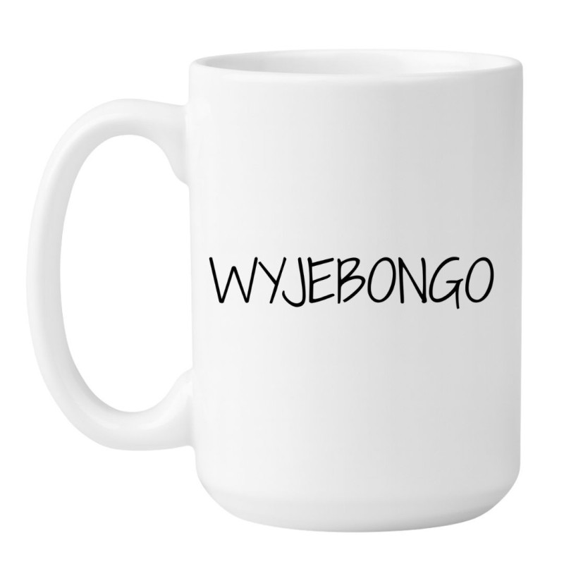 Kubek duży 450 ml z napisem WYJEBONGO