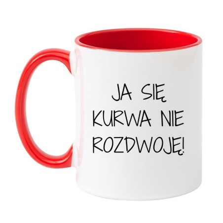 Kubek prezentowy z napisem Ja się kurwa nie rozdwoję