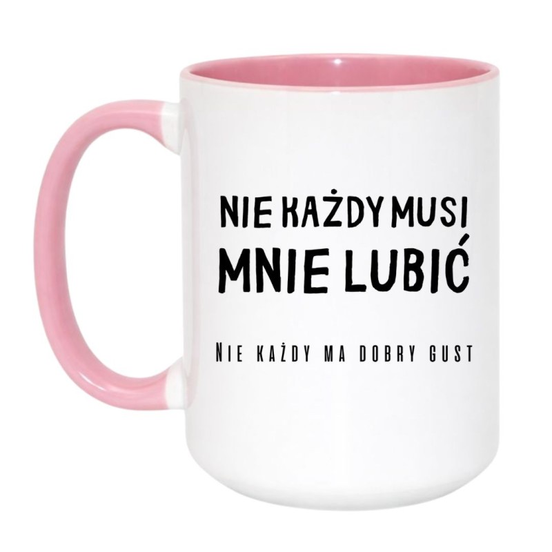 Zamów kubek Nie każdy musi mnie lubić – bestseller