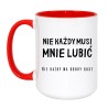 Kup kubek Nie każdy musi mnie lubić – śmieszny prezent