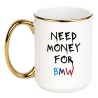KUBEK "NEED MONEY FOR BMW"